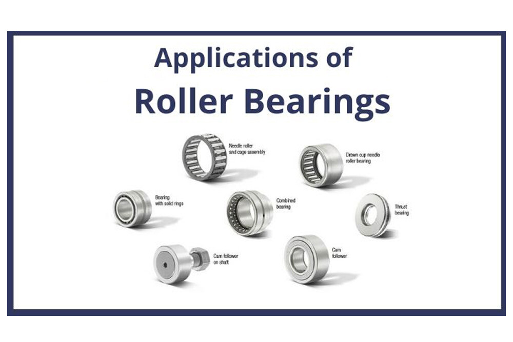 The Ultimate Guide to Roller Bearing Applications